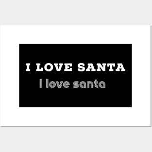 I love santa shirt best xmas gift Posters and Art